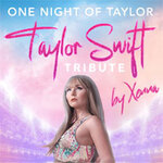 Premium Ticket - One Night of Taylor - The Eras Experience - Taylor Swift Tribute