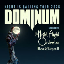 Dominum - Night Is Calling Tour 2026 - Special Guest: The Night Flight Orchestra 05.12.2026 GARAGE