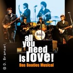 all you need is love! - Das Beatles-Musical