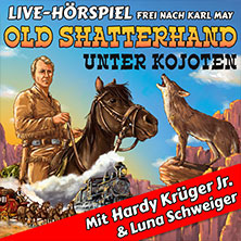 Old Shatterhand unter Kojoten - Hardy Krüger Jr. + RadioLiveTheater 22.03.2027 Congresshalle Saarbrücken