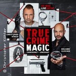 True Crime Magic Zauberkunst + Gänsehaut