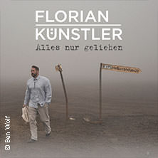 Florian Künstler - Alles nur geliehen - Tour 2027 15.04.2027 GARAGE