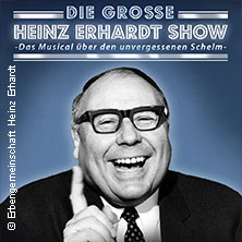Die große Heinz-Erhardt-Show - Das Musical über den unvergessenen Schelm 11.10.2026 Saarlandhalle Saarbrücken