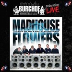 Madhouse Flowers